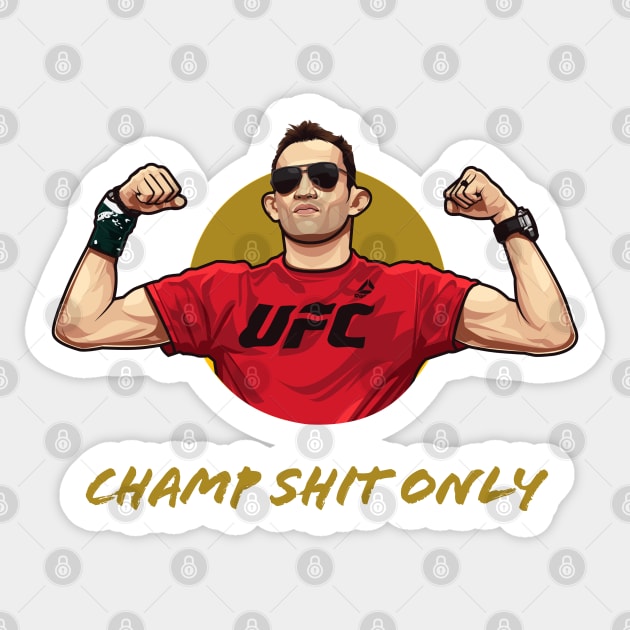 Tony Ferguson Champ Shit Only Sticker by MMA Fun